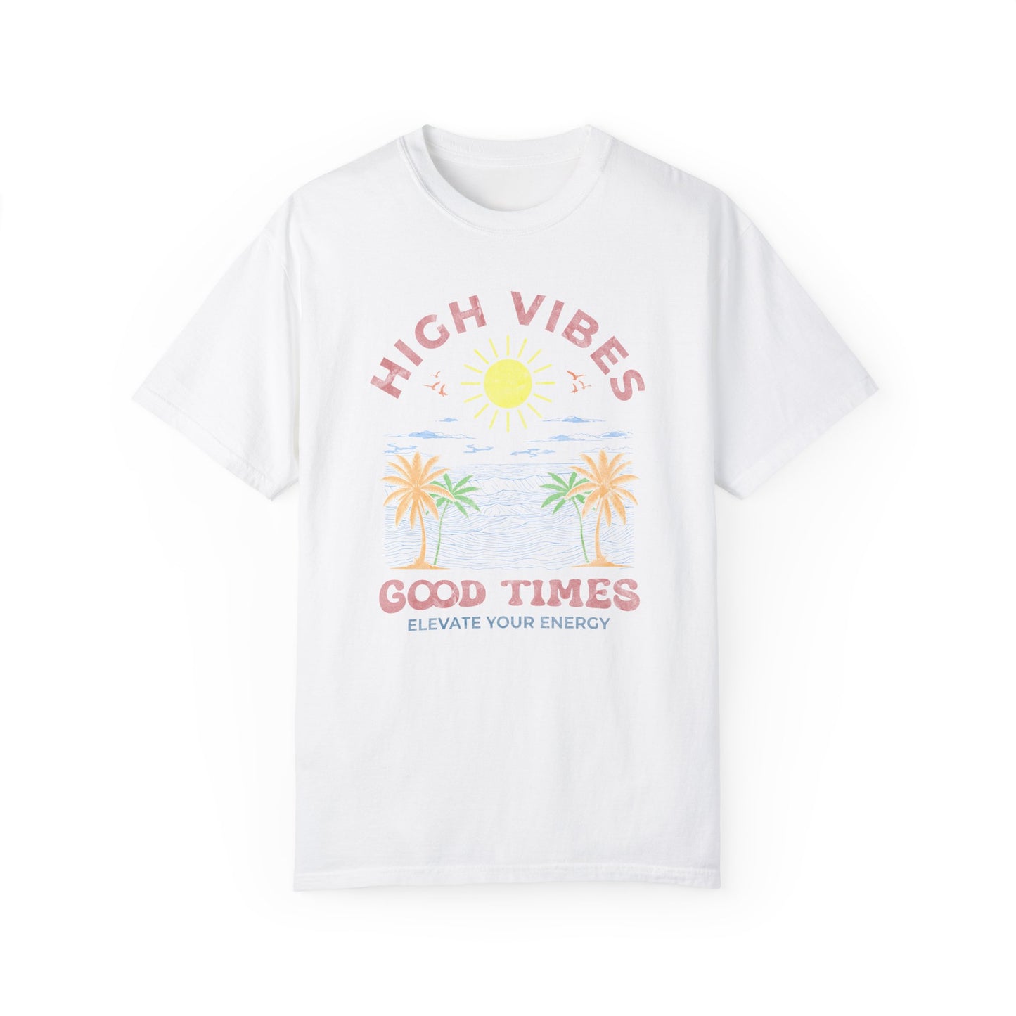 High Vibes Tee